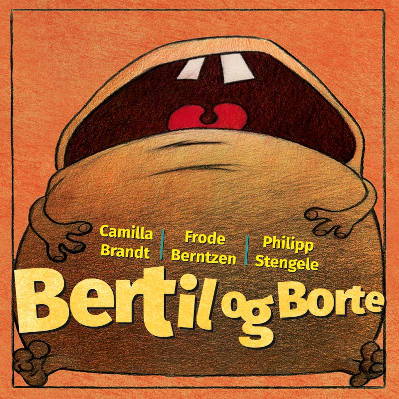 Bertil og Borte