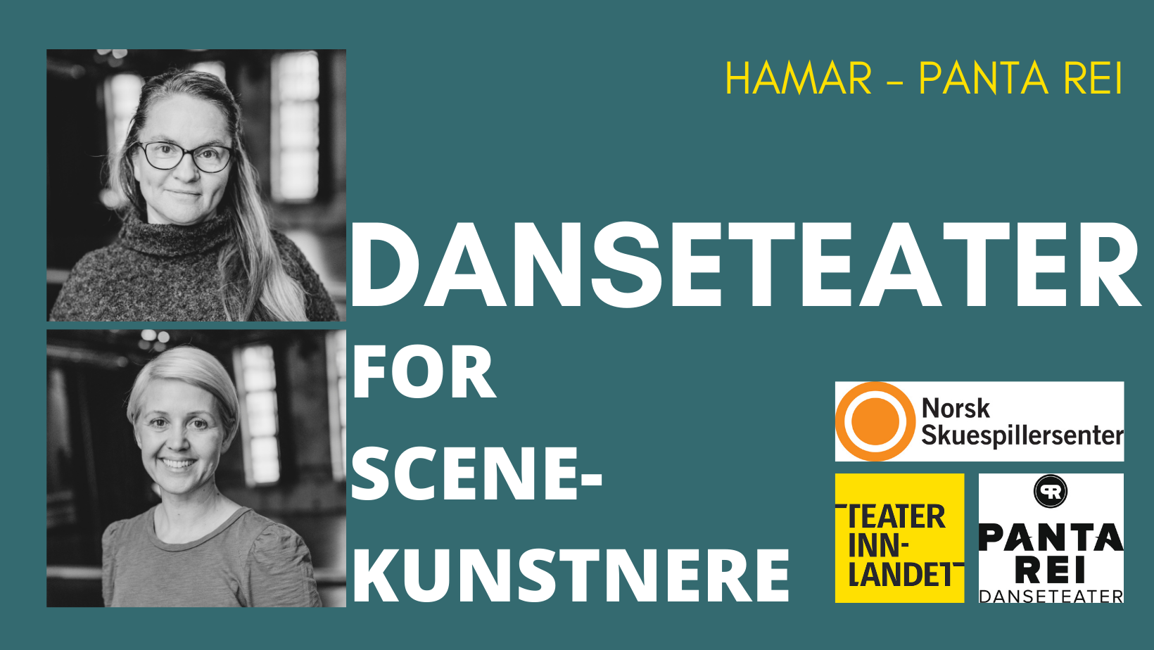 To portrettfoto av kvinner, tekst: Hamar - Panta Rei Danseteater for scenekunstnere