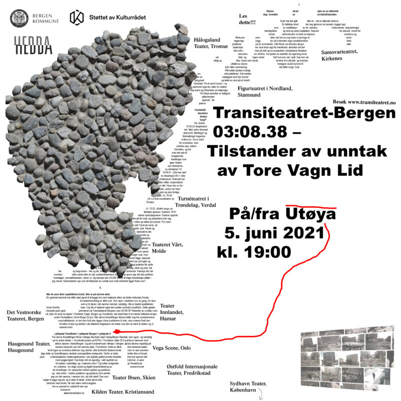 Illustrasjon Transiteatret-Bergen 03:08.38 -Tilstander av unntak" av Tore Vagn Lid På/fra Utøya 5. juni 2021 kl. 19:00